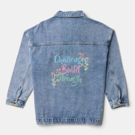 Challenges Build Strength Jeansjacke