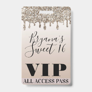 Champagne Gold Glitter Drip Glam Sweet 16 VIP Pass Ausweis