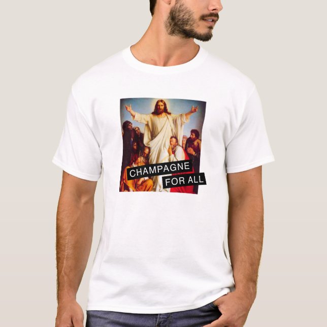 Champagne Jesus T-Shirt (Vorderseite)
