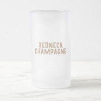 Champagne Redneck Frosted Glass Beer Mug