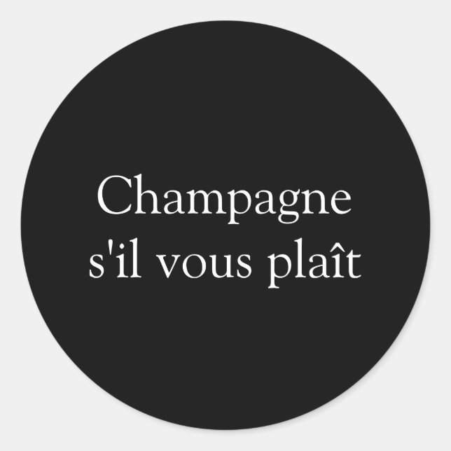 Champagne s il vous plaît Sticker (Vorderseite)