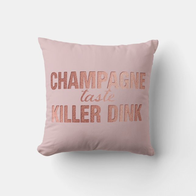 Champagner-Geschmack Killer Dink - Roségold Pickle Kissen (Vorderseite)