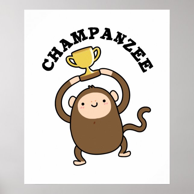Champanzee Funny Champion Chimpanzee Pun Poster (Vorne)