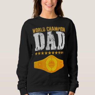 Champion Belt Vatertag von Kids Vater Sweatshirt