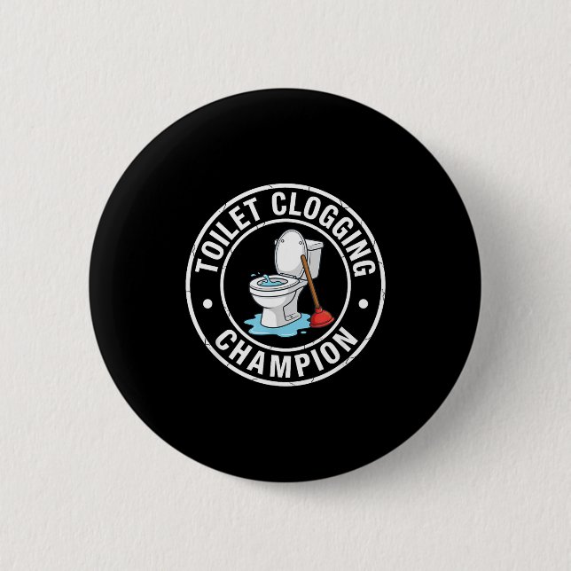Champion Clogging Toilet Joke Button (Vorderseite)