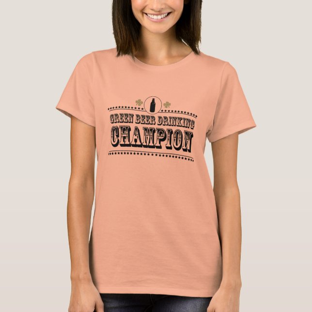 Champion des grünen Biertrinkens T-Shirt (Vorderseite)