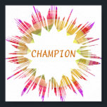 CHAMPION :  Edit text to your own Poster<br><div class="desc">Paper Type: Value Poster Paper (Matte) Your walls are a reflection of your personality. So let them speak with your favorite quotes, art, or designs printed on our posters! Choose from up to 5 unique paper types and several sizes to create art that’s a perfect representation of you. 45 lb.,...</div>