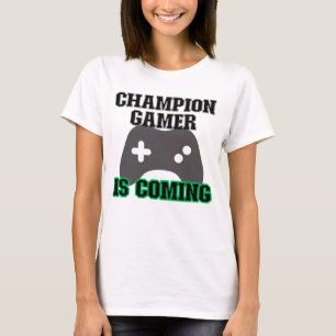 Champion Gamer kommt.w T-Shirt