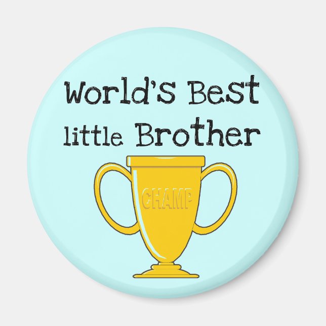 Champion Little Brother T - Shirt und Geschenke Magnet (Vorne)