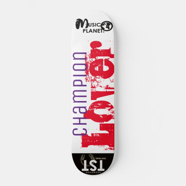 CHAMPION LOVER Skateboard (Vorderseite)
