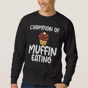 Champion von Muffin Eating Sarcastic Meme for Unis Sweatshirt