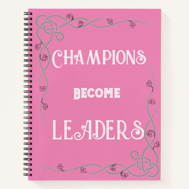 Champions Become Leaders Notebook  Notizbuch (Vorderseite)
