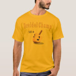 CHAMPIONS-T-SHIRT 2014 CHANUKKAS DREIDEL T-Shirt<br><div class="desc">TRAGEN SIE DIESES T-SHIRT "DREIDEL CHAMPIONS-2014" MIT JÜDISCHEM CHANUKAH STOLZ.</div>