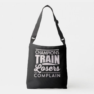 Champions Train Losers Beschwerde Motivierend Tragetaschen Mit Langen Trägern