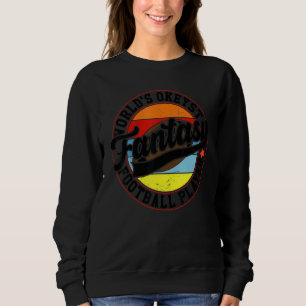 Championspieler der Welt Okayest Fantasy Football Sweatshirt