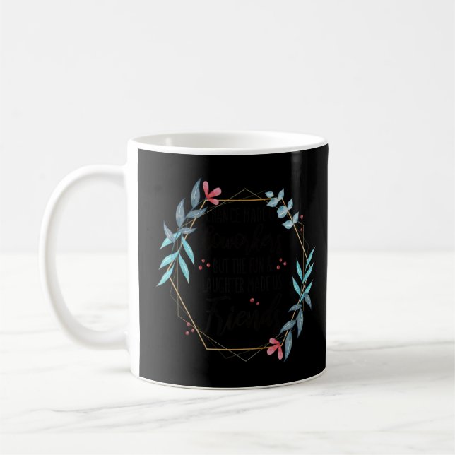 Chance machte uns Coworker Spaß und Lachen Kaffeetasse (Links)