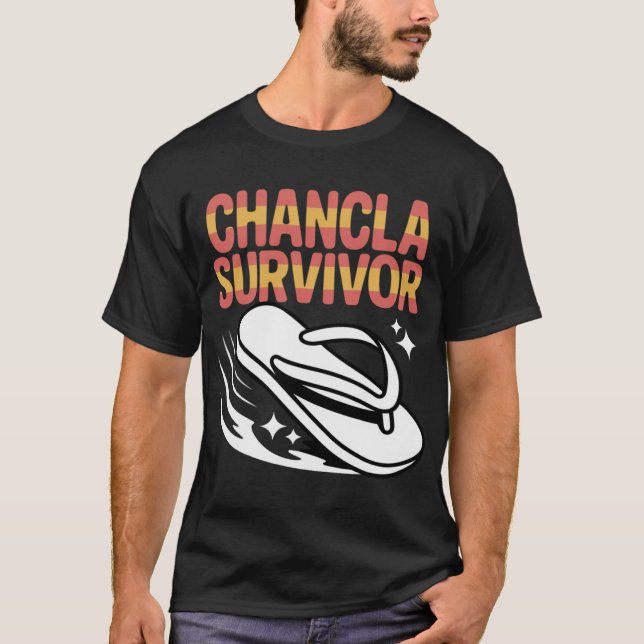 Chancla Survivor Latin Family Humor friend T-Shirt (Vorderseite)