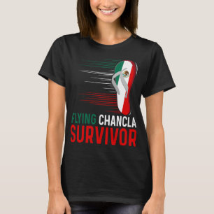 Chancla Survivor mexikanische Flagge Meme Funny La T-Shirt