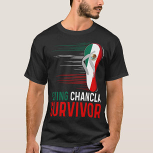 Chancla Survivor mexikanische Flagge Meme Funny La T-Shirt