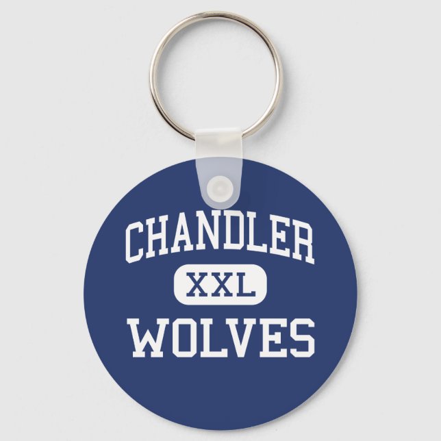 Chandler - Wolves - High School - Chandler Arizona Schlüsselanhänger (Vorderseite)