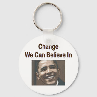 "Change We Can Believe In" Keychain Schlüsselanhänger
