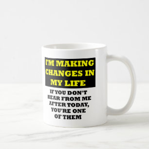 Changements de ma vie insultant la tasse drôle