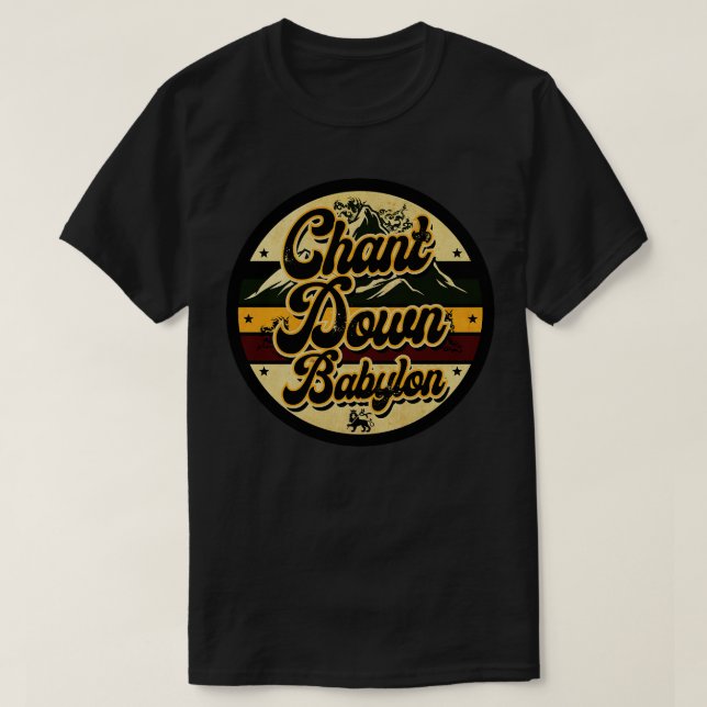 Chant Down Babylon T-Shirt (Design vorne)
