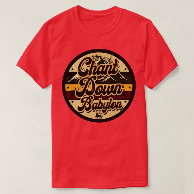 Chant Down Babylon T-Shirt (Design vorne)