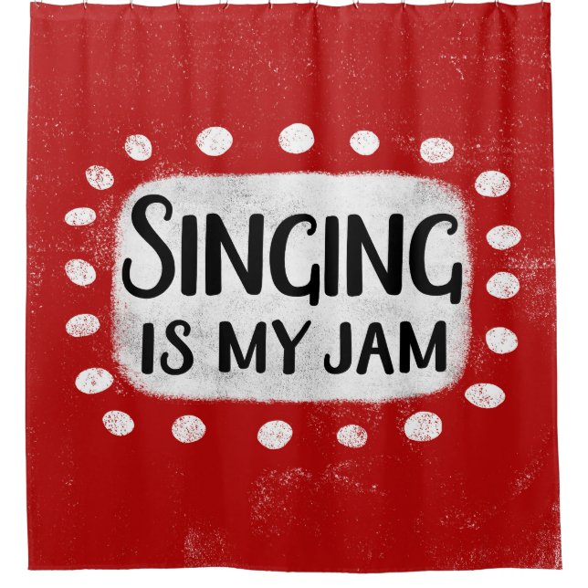 Chanter, C'Est Mon Rideau De Douche De Jam (Devant)