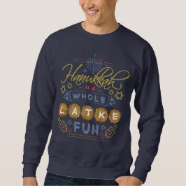 Chanukka ist ein ganzer Latke-Spaß-lustiger Sweatshirt