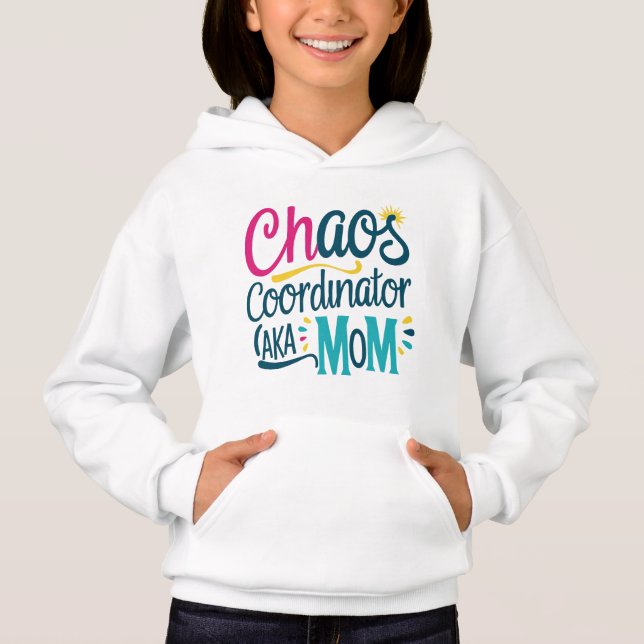 Chaos Coordinator AKA Mama Hoodie (Vorderseite)