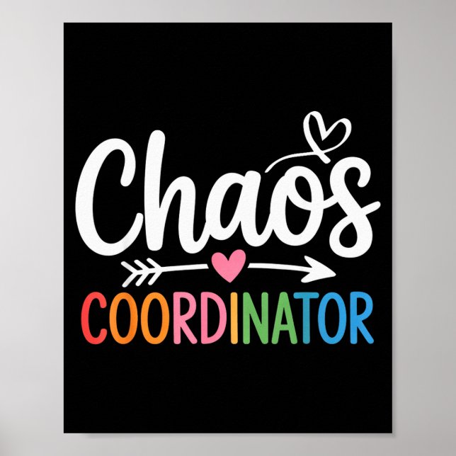 Chaos Coordinator Funny Teacher Student Back To Sc Poster (Vorne)