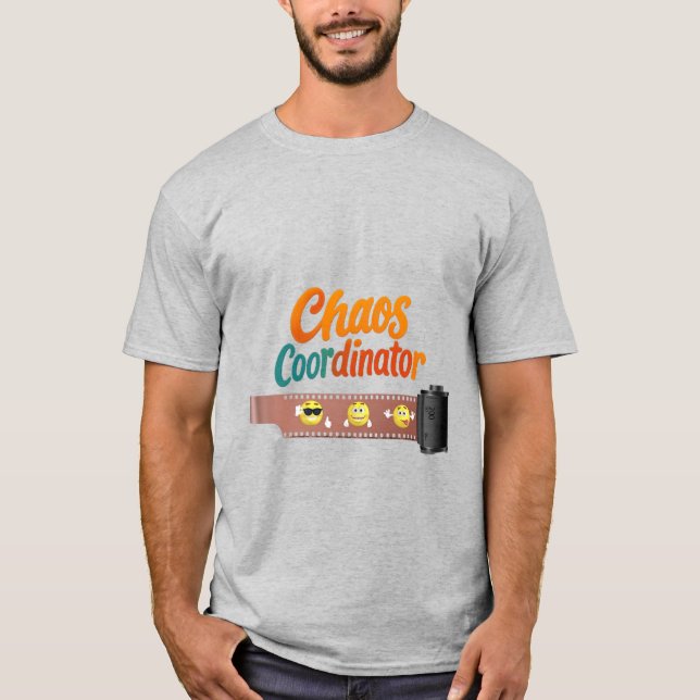 Chaos Coordinator T-Shirt | Funny Back to School T (Devant)