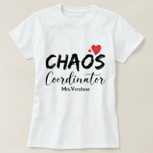 Chaos Coordinator Teacher T-Shirt