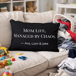 Chaos für die individuelle Mama Lustiges Schwarz-W Dekokissen