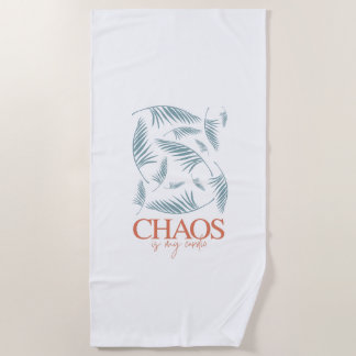 Chaos Is My Cardio Strandtuch