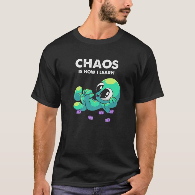 Chaos ist, wie ich Außerirdischen über UFO Extrate T-Shirt (Vorderseite)