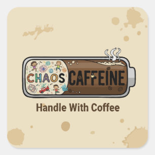 Chaos & Koffein Lustiges Erziehen Mütterliches Leb Quadratischer Aufkleber