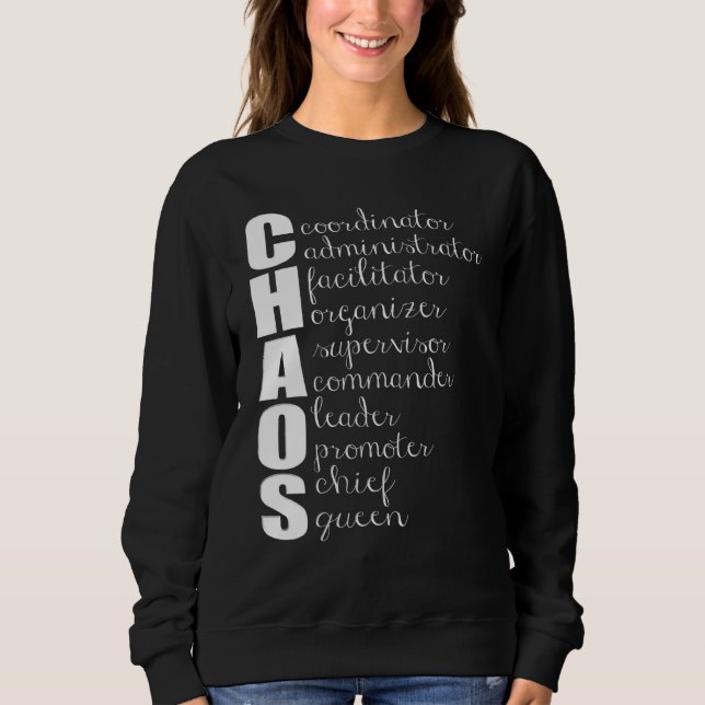 Chaos-Koordinator Administrator Supervisor Sweatshirt (Vorderseite)