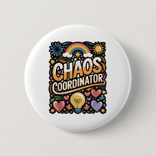 Chaos-Koordinator Funny Zitat Button