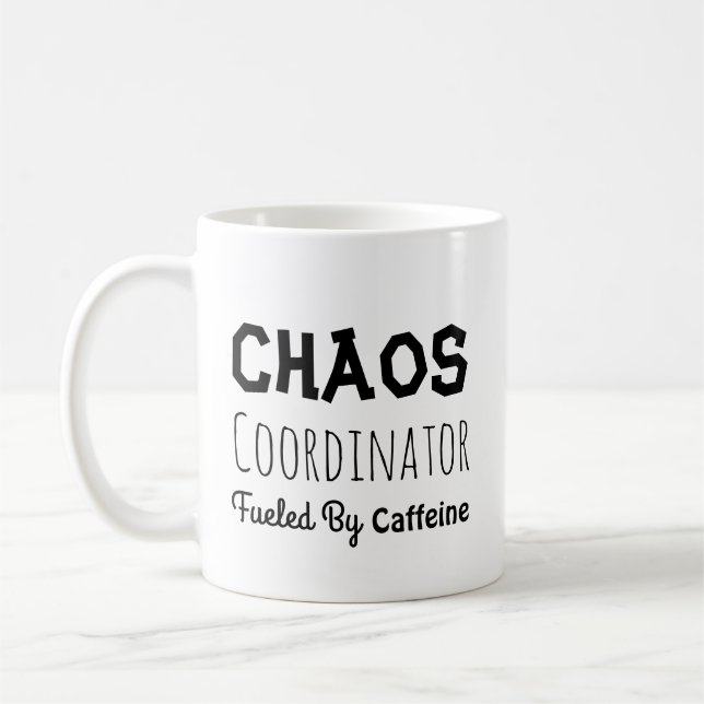 Chaos-Koordinator: Funny Zitat für ihn oder sie  Kaffeetasse (Links)