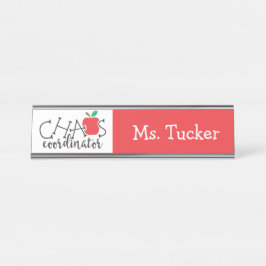 Chaos-Koordinator-Geschenk für Lehrer Schreibtischnamensplakette