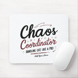 Chaos-Koordinator-Mauspad – Personalisiertes Schre Mousepad