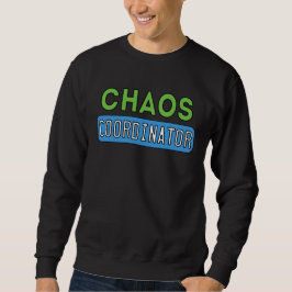 Chaos-Koordinator Sweatshirt