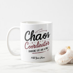 Chaos-Koordinator-Tasse – Lustiges personalisierte Kaffeetasse