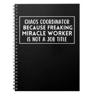 Chaos-Koordinator, weil Wunder-ArbeiterIn Notizblock