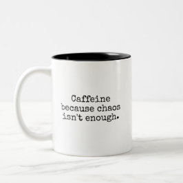 Chaos Plus Coffee Funny Mug Zweifarbige Tasse