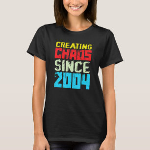 Chaos seit 2004 18 Jahre, die Chaos auslösen T-Shirt