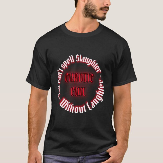 Chaotic Evil T-Shirt (Vorderseite)