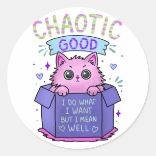 Chaotisch Gute Katze Ich mache was ich will Runder Aufkleber